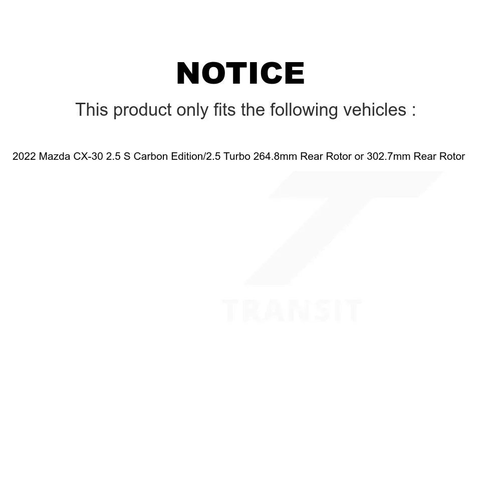 Transit Auto - Front Rear Ceramic Pads And Disc Brake Rotors Kit For 2022 Mazda CX-30 2.5 Size Carbon Edition Turbo 264.8mm Rotor or 302.7mm K8A-103655
