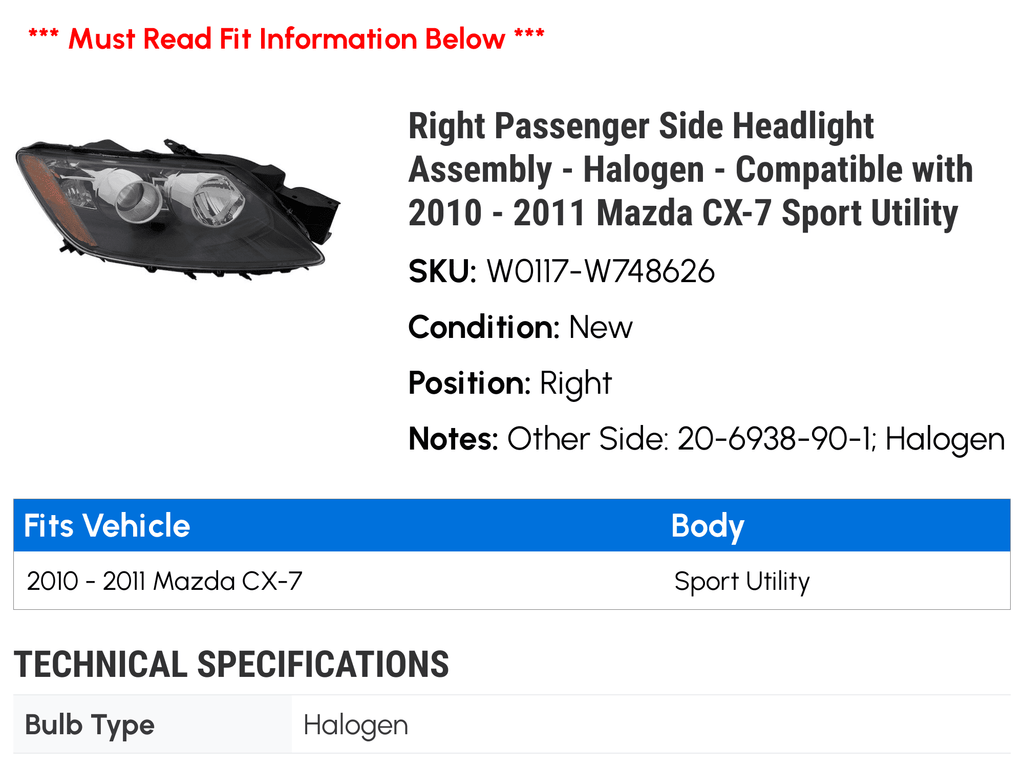 Right Passenger Sizeide Headlight Assembly - Halogen - Compatible with 2010 - 2011 Mazda CX-7 Sizeport Utility