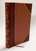 The Nautilus / American Malacological Union (1886) (1886) Volume 35-37 [Leather Bound]